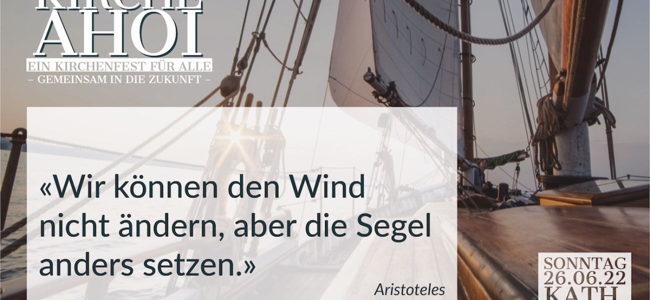 Kirche Ahoi – Kirchenfest im Pastoralraum in Romanshorn