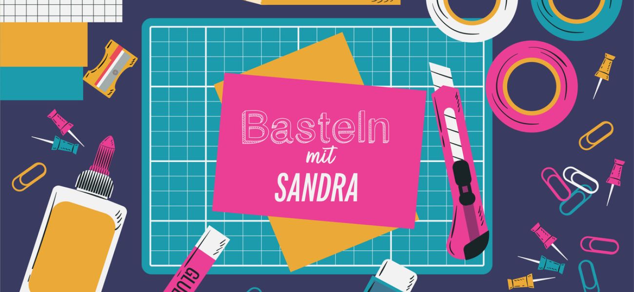 Basteln mit Sandra - Mittwoch, 23. September